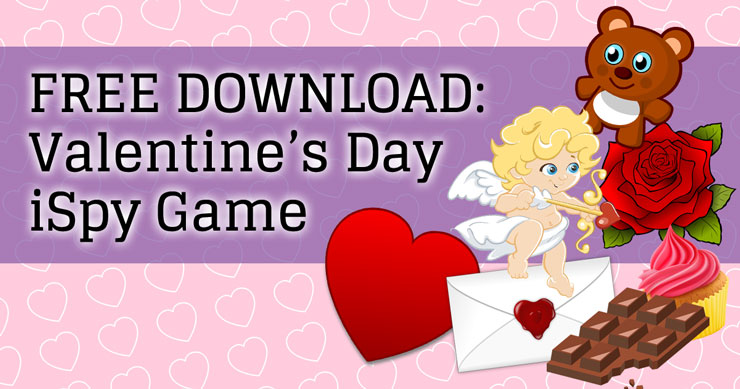 FREE DOWNLOAD: iSpy…an Awesome Valentine’s Day Activity