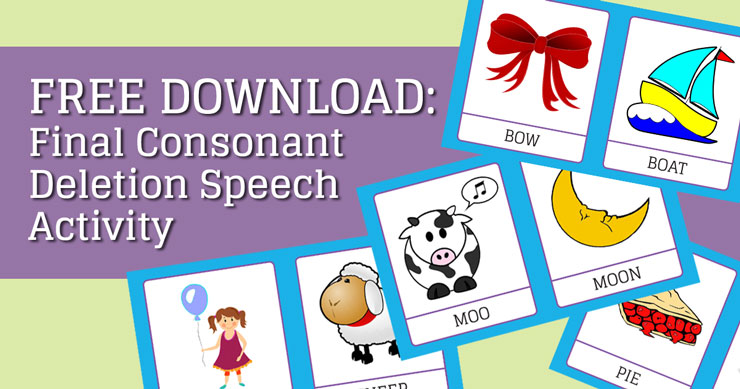 Free SLP Download: Final Consonant Deletion Speech Activity